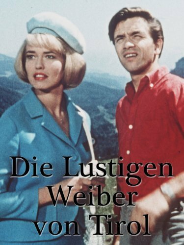 Die lustigen Weiber von Tirol (1964) постер