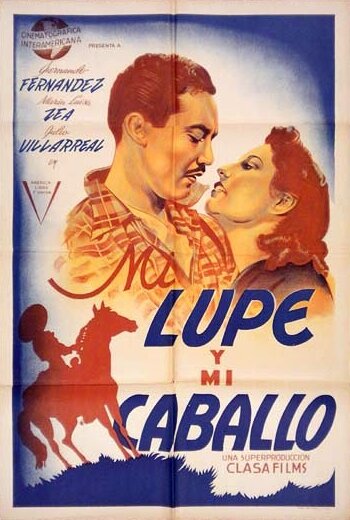 Mi lupe y mi caballo (1944) постер