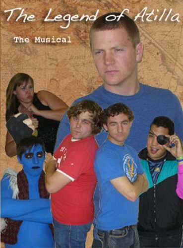 The Legend of Atilla: The Musical (2011) постер