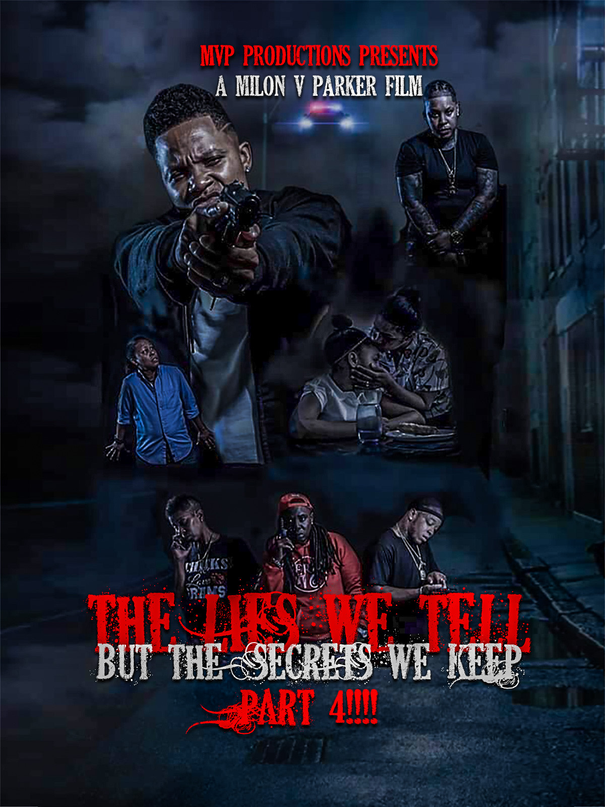 The lies we tell but the secrets we keep part 4 (2019) постер