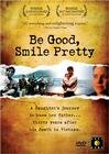 Be Good, Smile Pretty (2003) постер