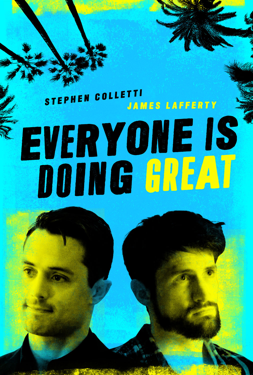 Everyone Is Doing Great (2018) постер
