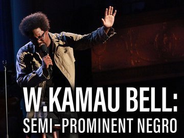W. Kamau Bell: Semi-Promenint Negro (2016) постер