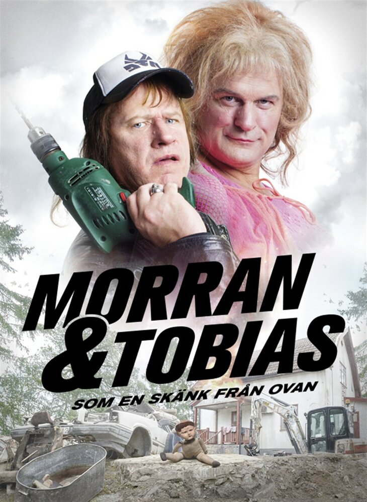 Morran & Tobias - Som en skänk från ovan (2016) постер