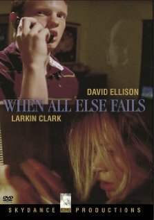 When All Else Fails (2005) постер