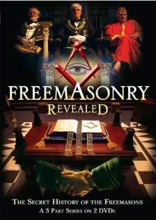 Freemasonry Revealed: Secret History of Freemasons (2007) постер