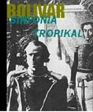 Bolívar, sinfonía tropikal (1982) постер