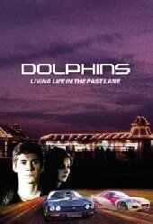 Дельфины (2007) постер