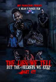 The lies we tell but the secrets we keep part 4 (2019)
