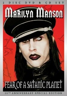 Marilyn Manson: Fear of a Satanic Planet (2005)