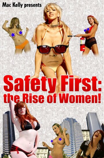 Safety First: The Rise of Women! (2008)